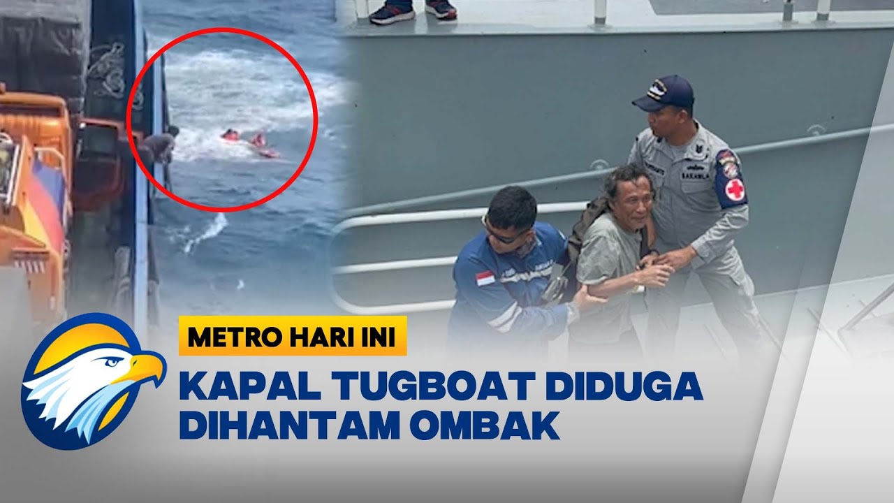 Tugboat Mega 09 tenggelam di perairan Selat Sunda - [Metro Hari Ini]