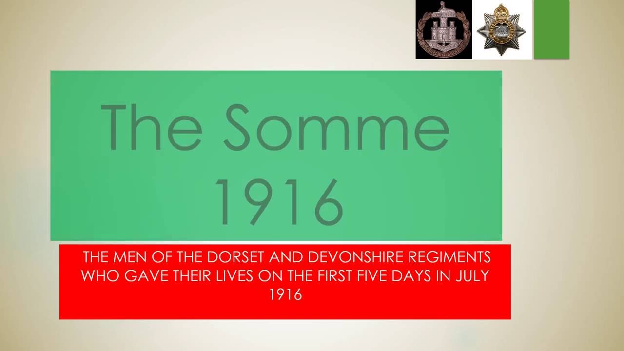 The Somme Roll of Honour - The Devonshire Regiment and The Dorsetshire Regiment