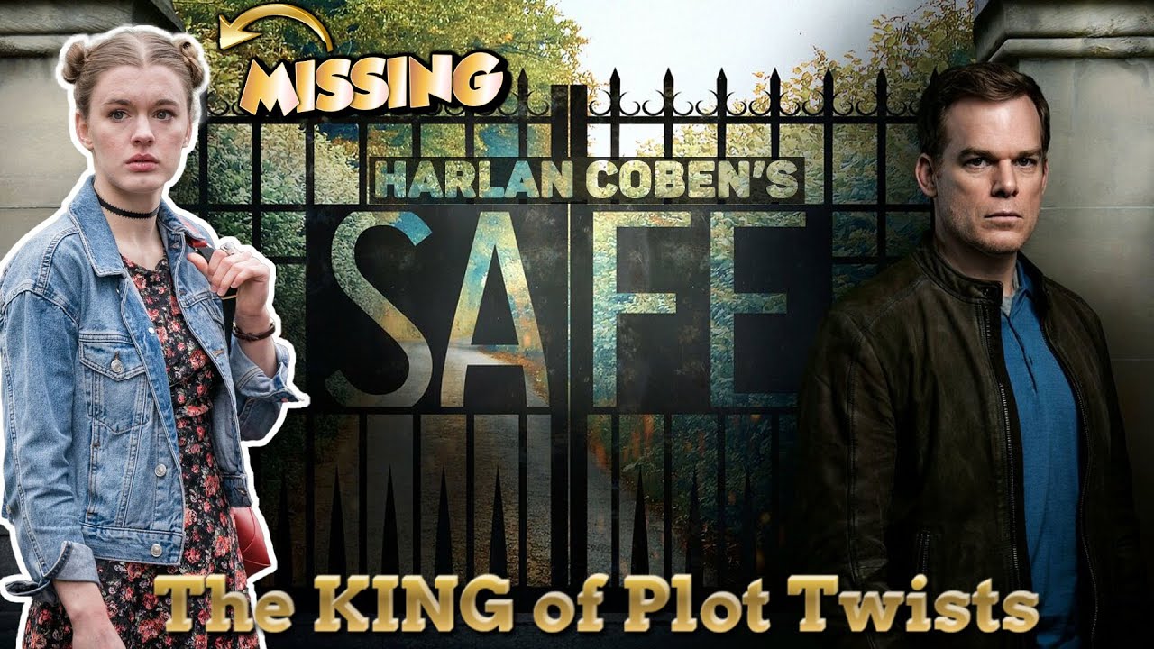 Safe - a Harlan Coben Story - Father Discovers a Huge Web of Secrets When Daughter Goes Missing