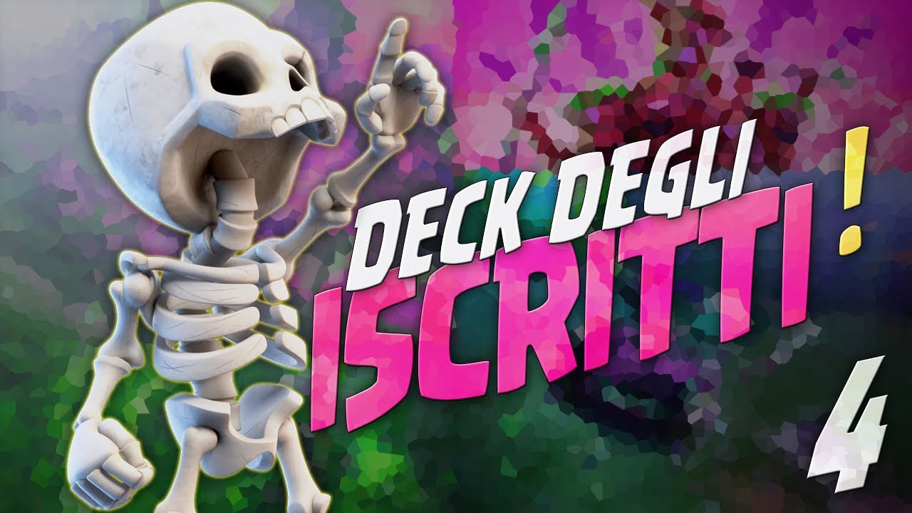 DECK DEGLI ISCRITTI #4 - PROVO I VOSTRI MAZZI! Clash Royale ITA