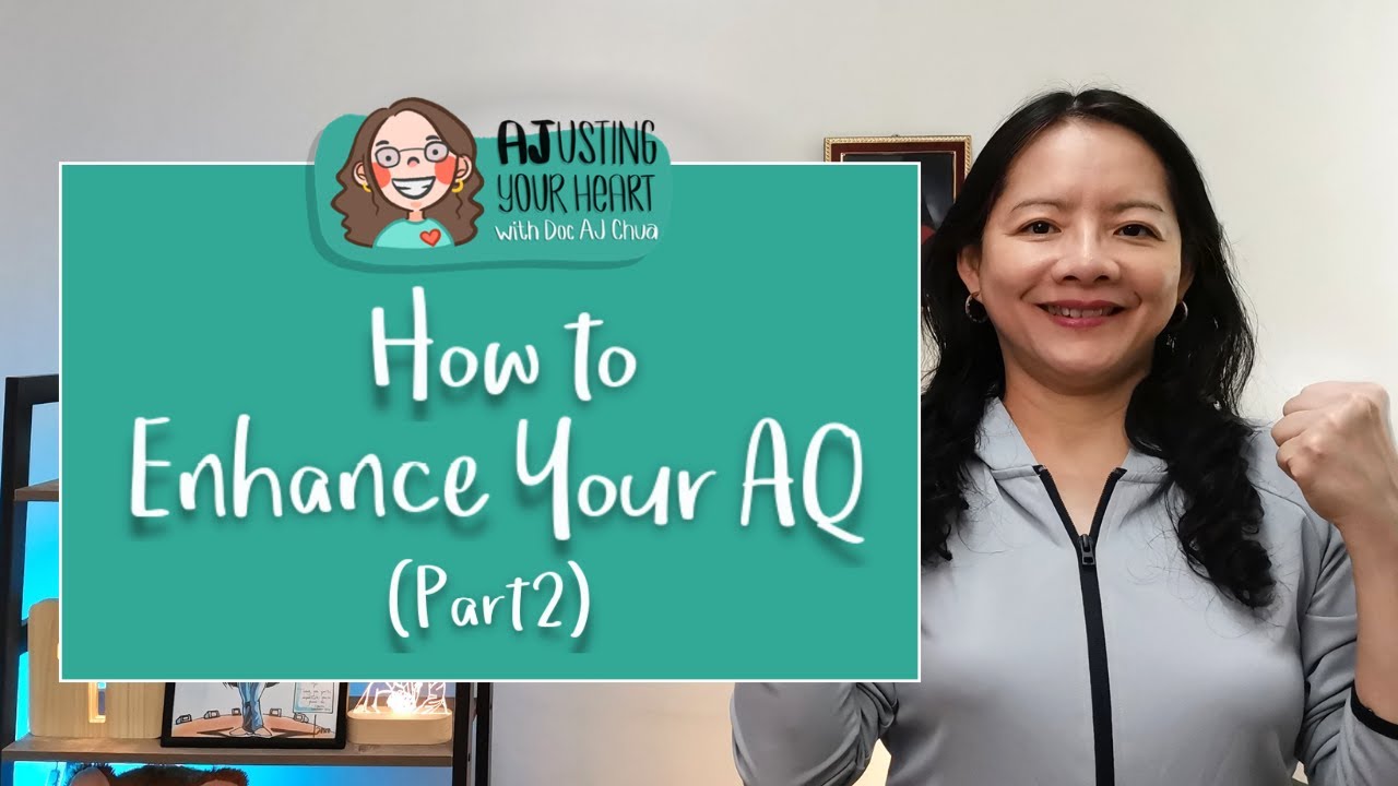 How to Enhance Your AQ - Adversity Quotient (Part2)