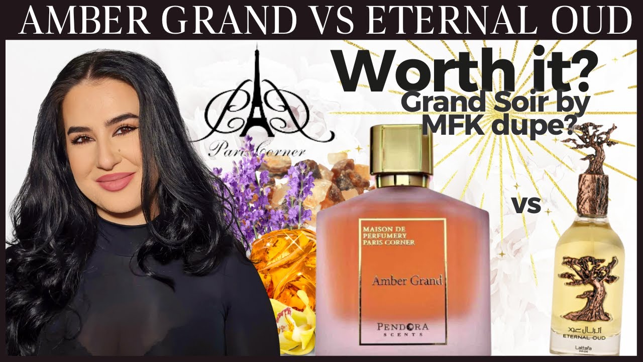 Review & Comparison - AMBER GRAND by PARIS CORNER  vs ETERNAL OUD by LATTAFA PRIDE / Grand Soir Dupe