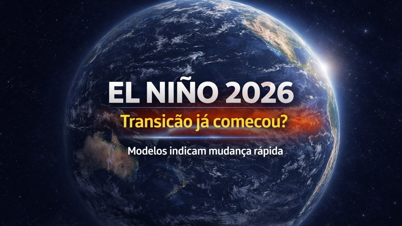 EL NIÑO 2026 JÁ ESTÁ COMEÇANDO? 🌡️ Modelos Apontam Transição Rápida