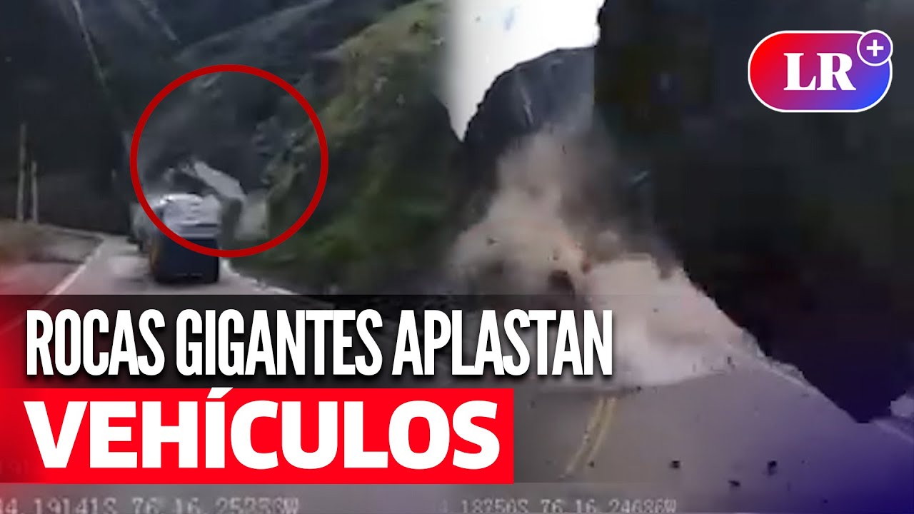 Caen ROCAS y aplastan a vehículos en la CARRETERA CENTRAL | #LR