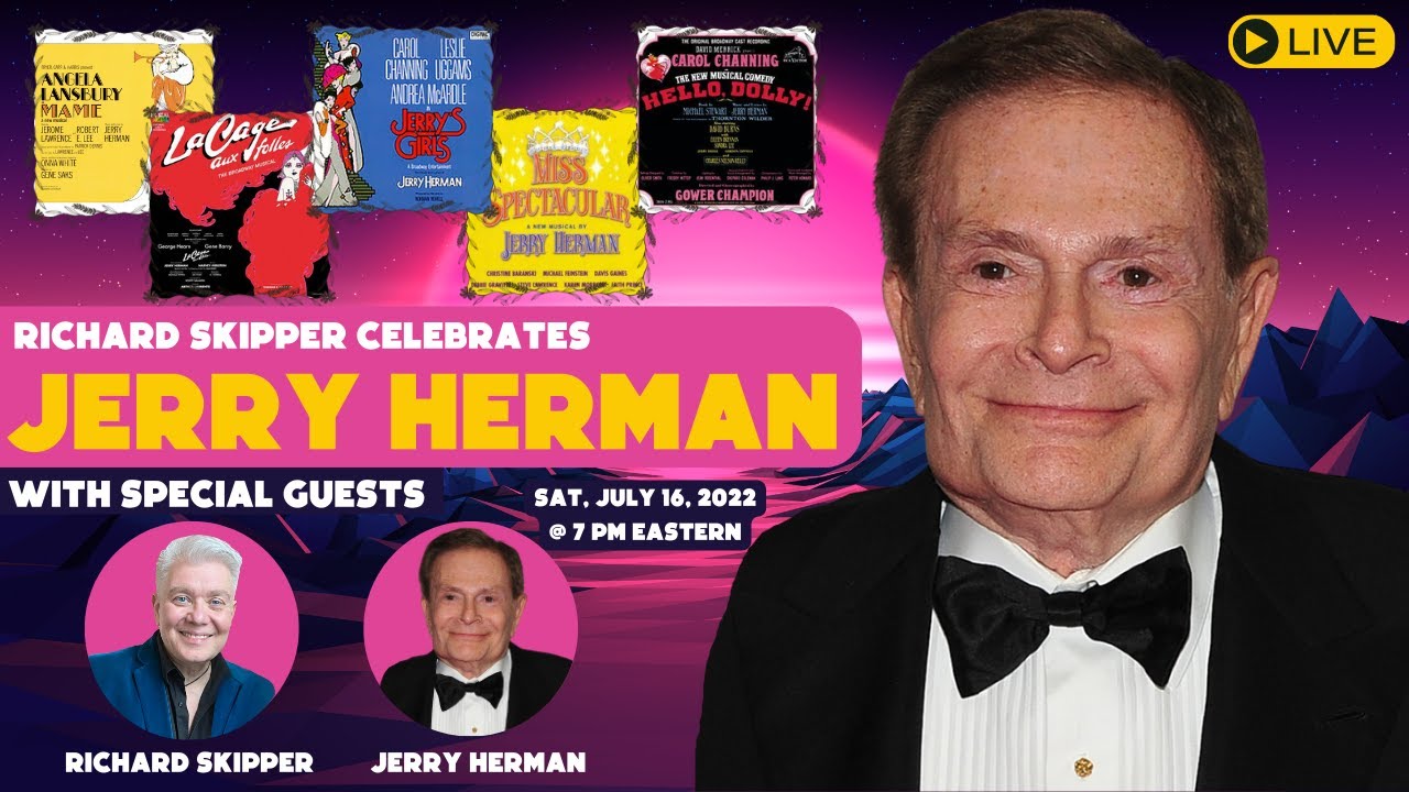 Richard Skipper Celebrates Jerry Herman