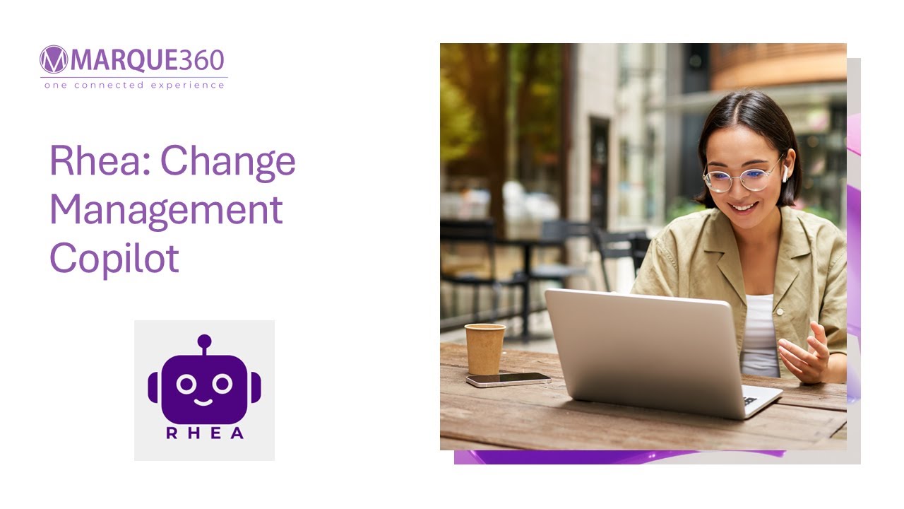 Empowering Change with Rhea: Your Change Management Copilot