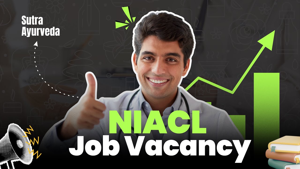 NIACL Vacancy 2025 | Govt Job for BAMS & BHMS | Salary, Eligibility & Apply Process