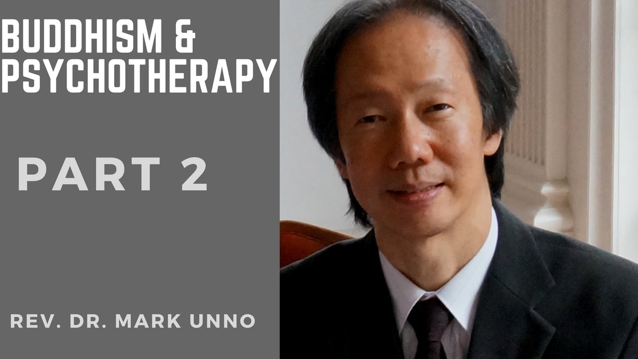 Buddhism and Psychotherapy Pt  2
