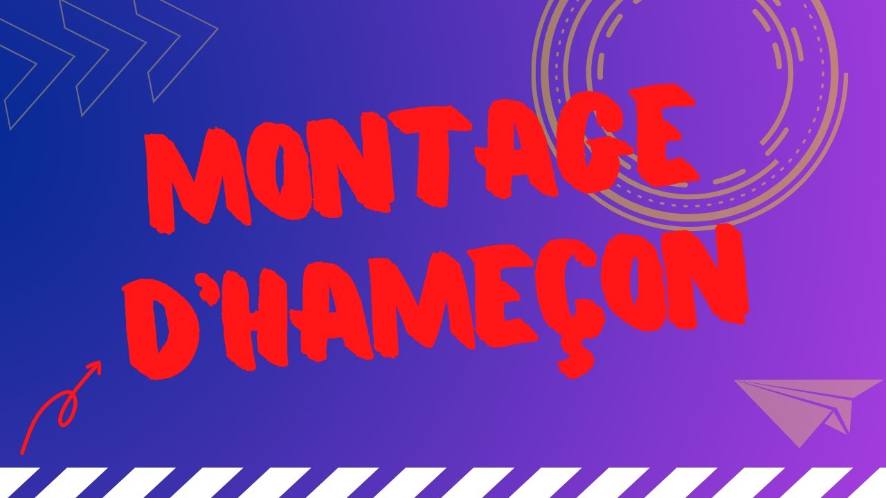 montage d'hameçon