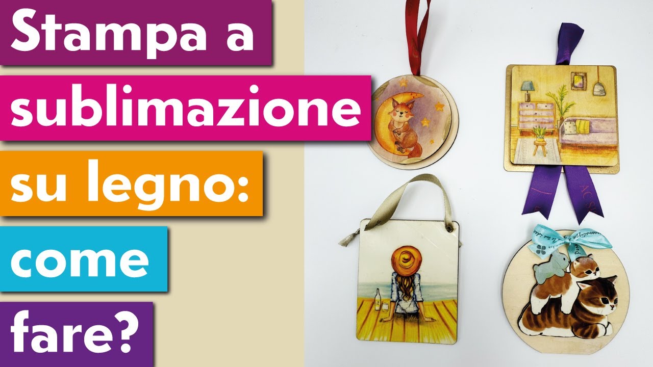 STAMPA A SUBLIMAZIONE SU LEGNO: COME FARE?