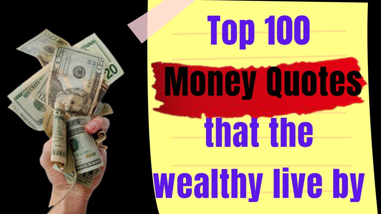 Top 100 Money Quotes of All Time and Wisdom that the Wealthy live by |  Wise thoughts, Sayings