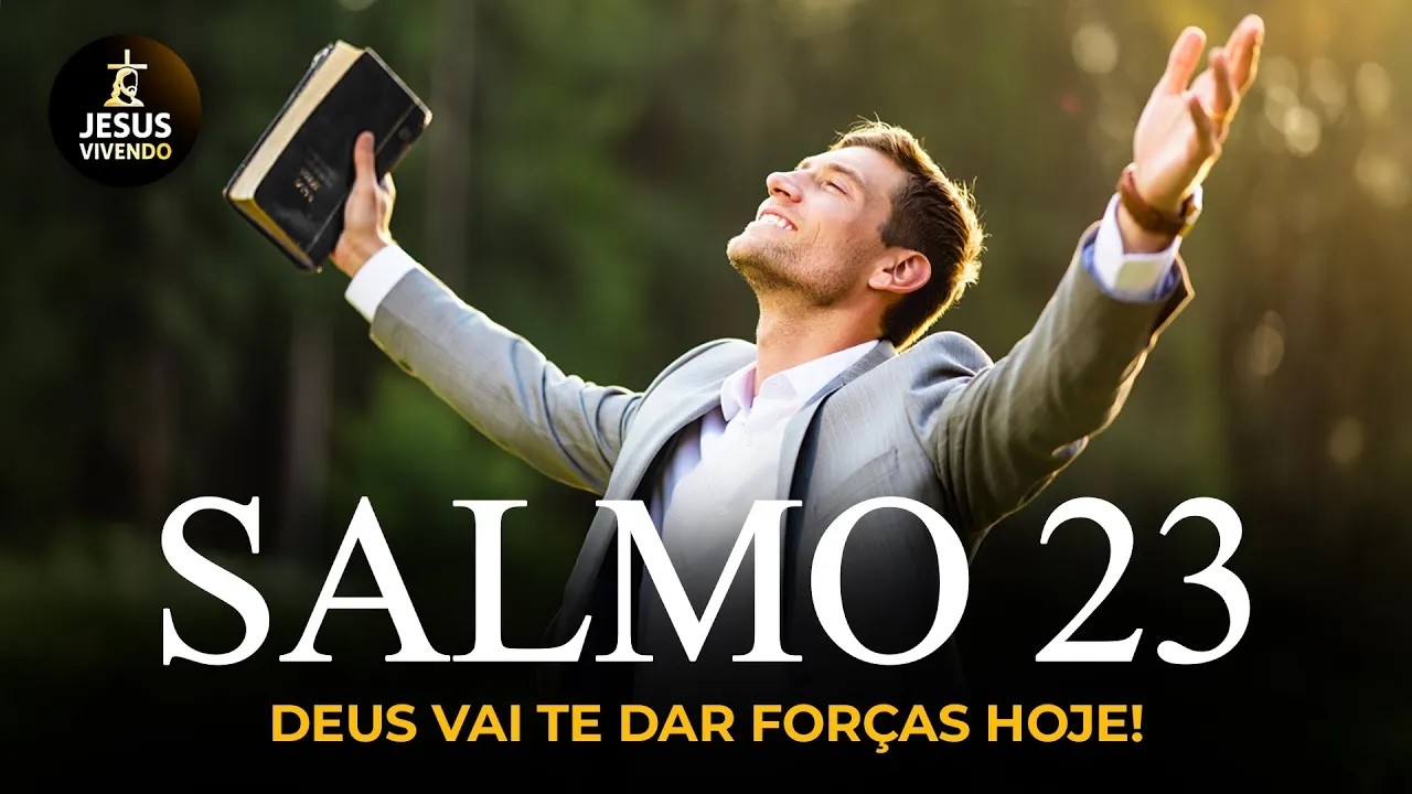 ORAÇÃO PODEROSA COM O SALMO 23 PARA ENTREGAR O DIA NAS MÃOS DE DEUS