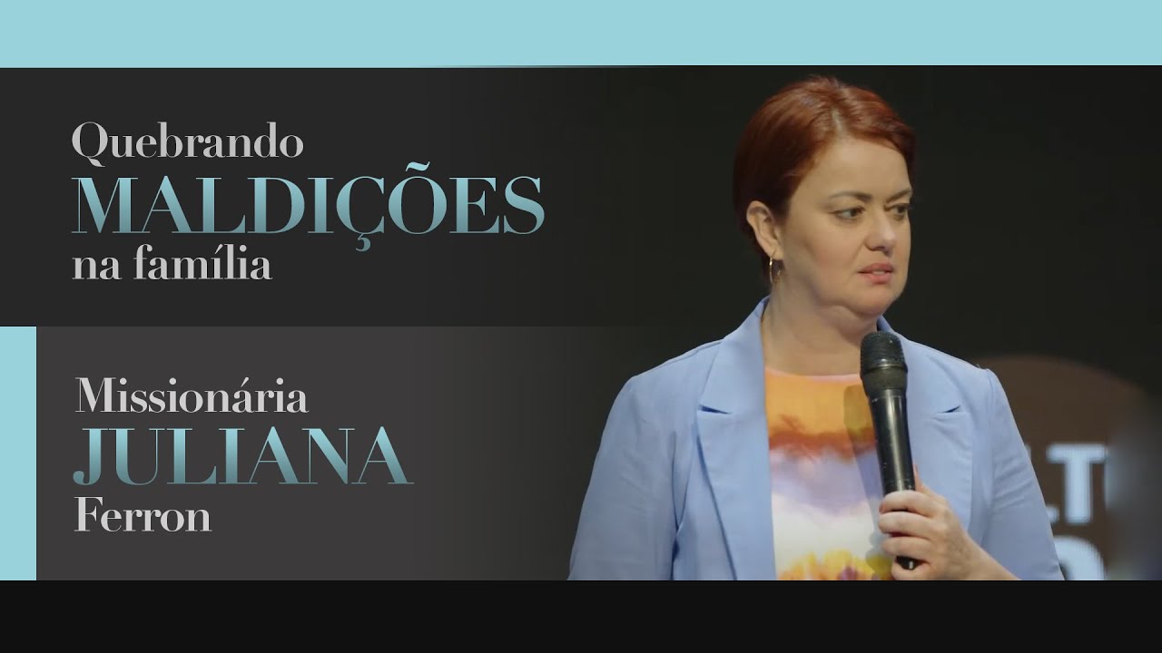Quebrando maldições na família | Missionária Juliana Ferron | Culto Pastoral | 18/09/2022