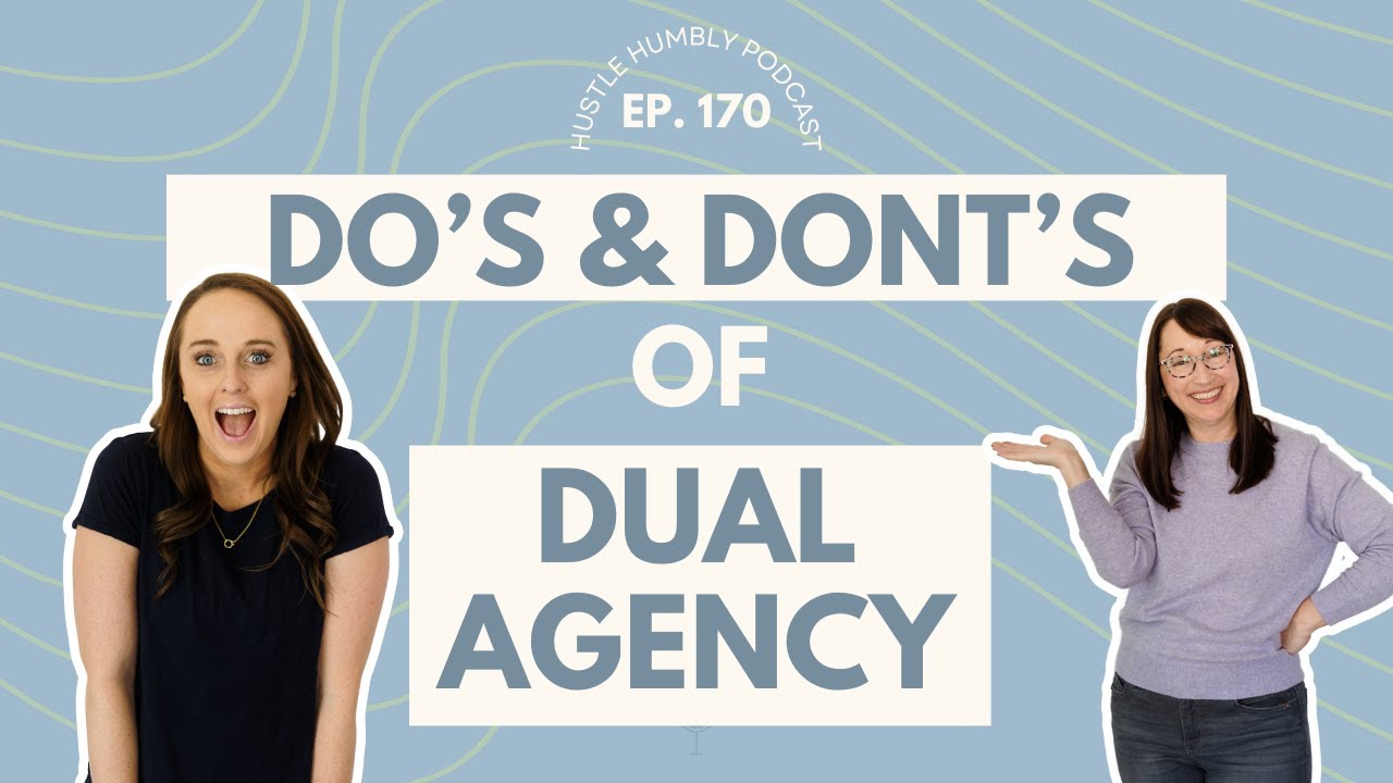 170: The Do's and Don'ts of Dual Agency