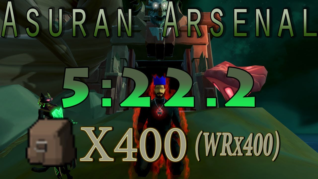 Asuran Arsenal 5:22.2 Lootx400(WRx400)