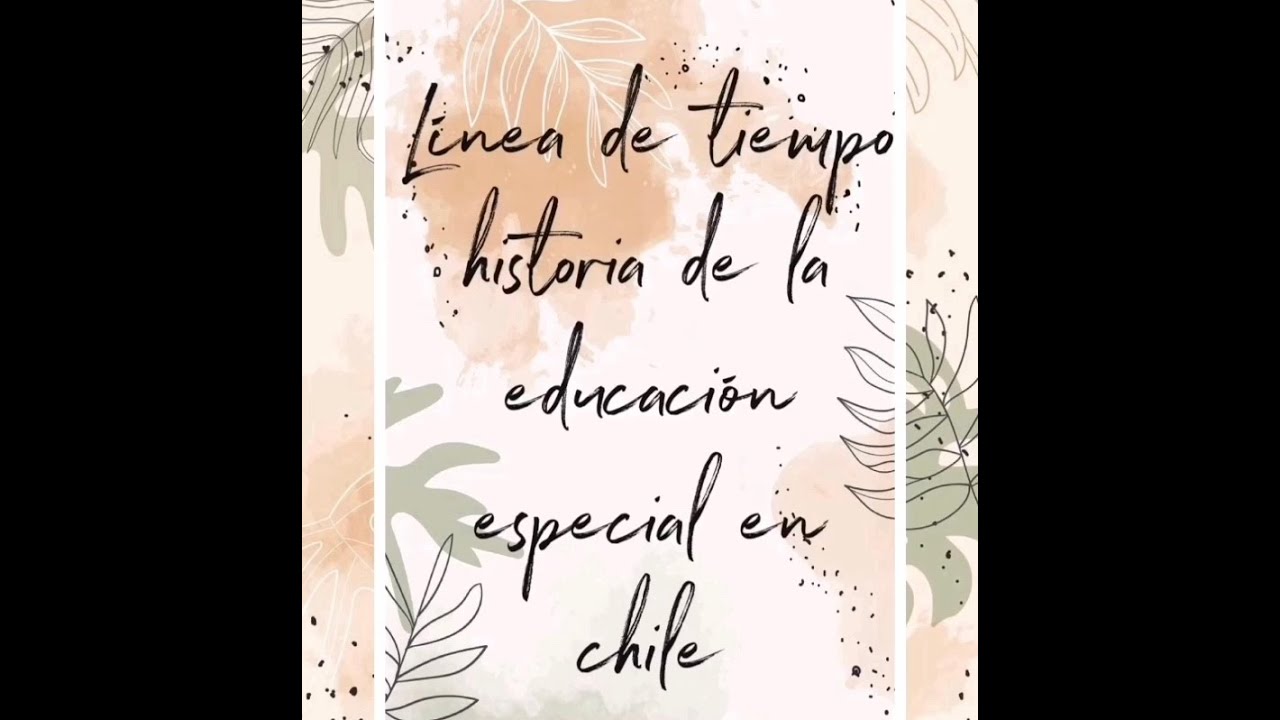 Línea de tiempo educación especial en chile