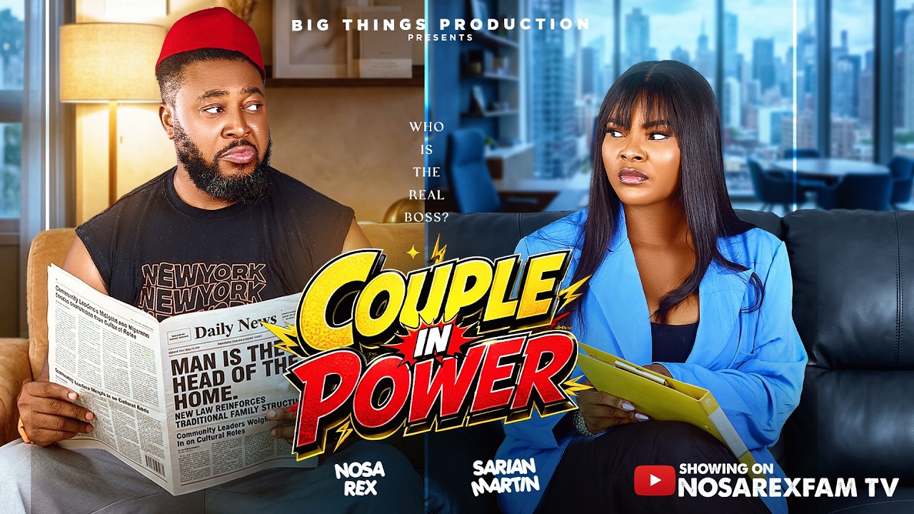 COUPLE IN POWER&mdash;Nosa Rex | Sarian Martin #trending #latestnigerianmovies #nollywoodmovies #viral