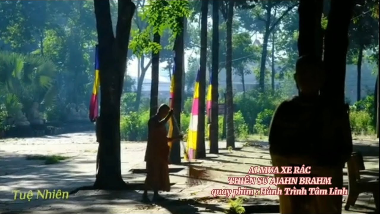 AI MUA XE RÁC _ THIỀN SƯ AJAHN BRAMH.