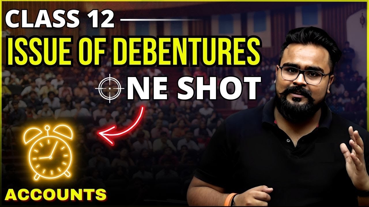 ISSUE OF DEBENTURES class 12 ONE SHOT | GAURAV JAIN