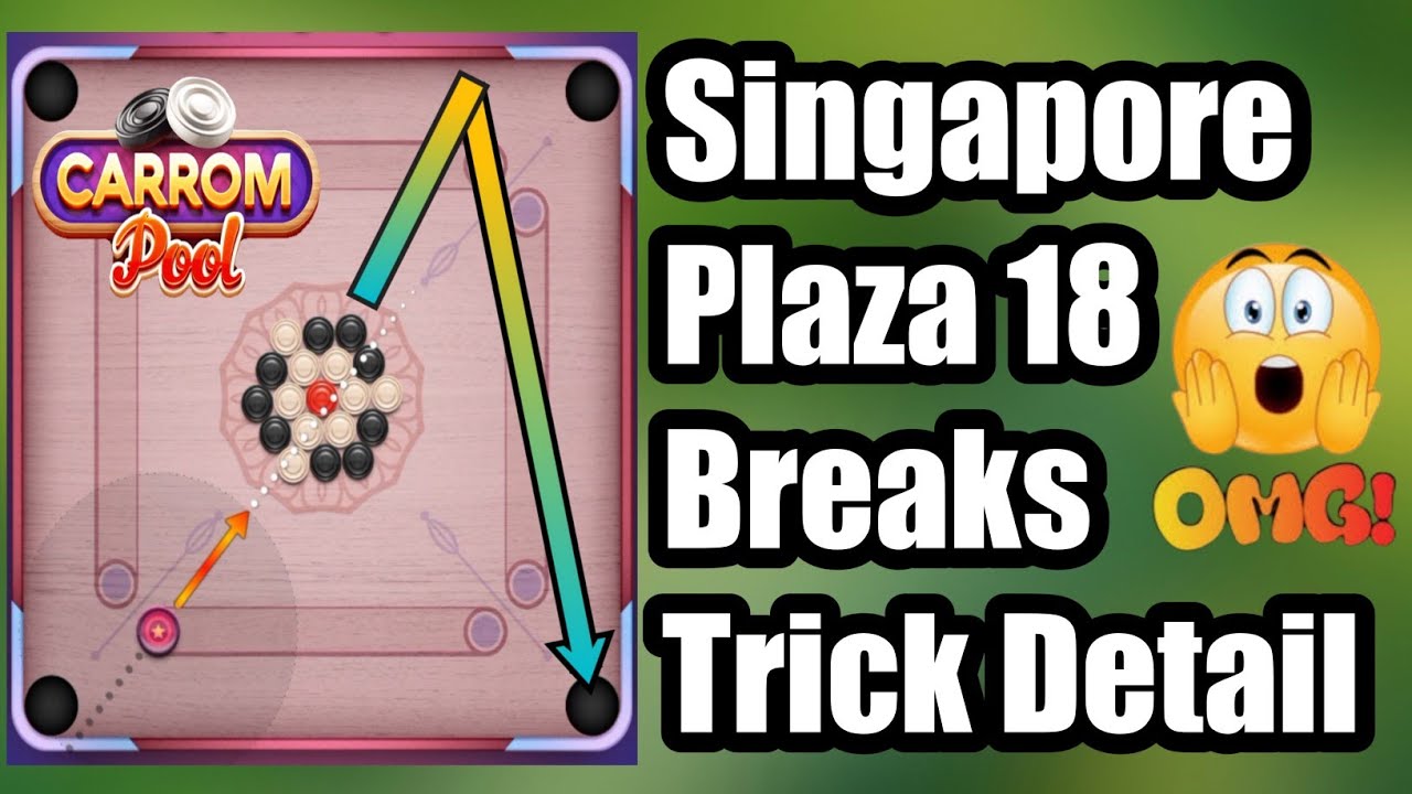 Learn Singapore Plaza Every Breaks Trick Detail🔥||18 Singapore Plaza breaks😲||Carrom Disc Pool🔥