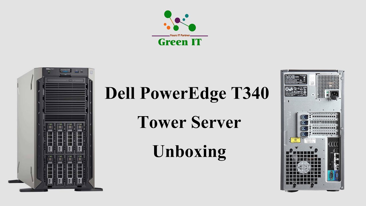 Dell PowerEdge T340 Tower Server Unboxing