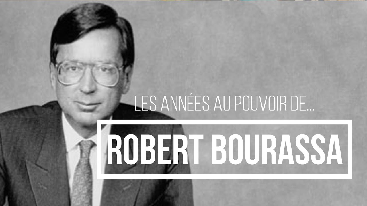 Qui est Robert Bourassa ?