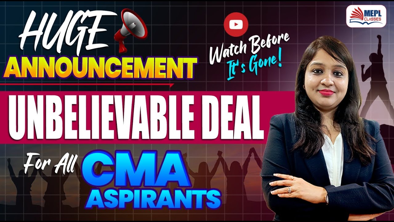🚨 HUGE ANNOUNCEMENT! Unbelievable Offer for CMA Aspirants 😱 | Divya Agarwal Mam | MEPL Classes