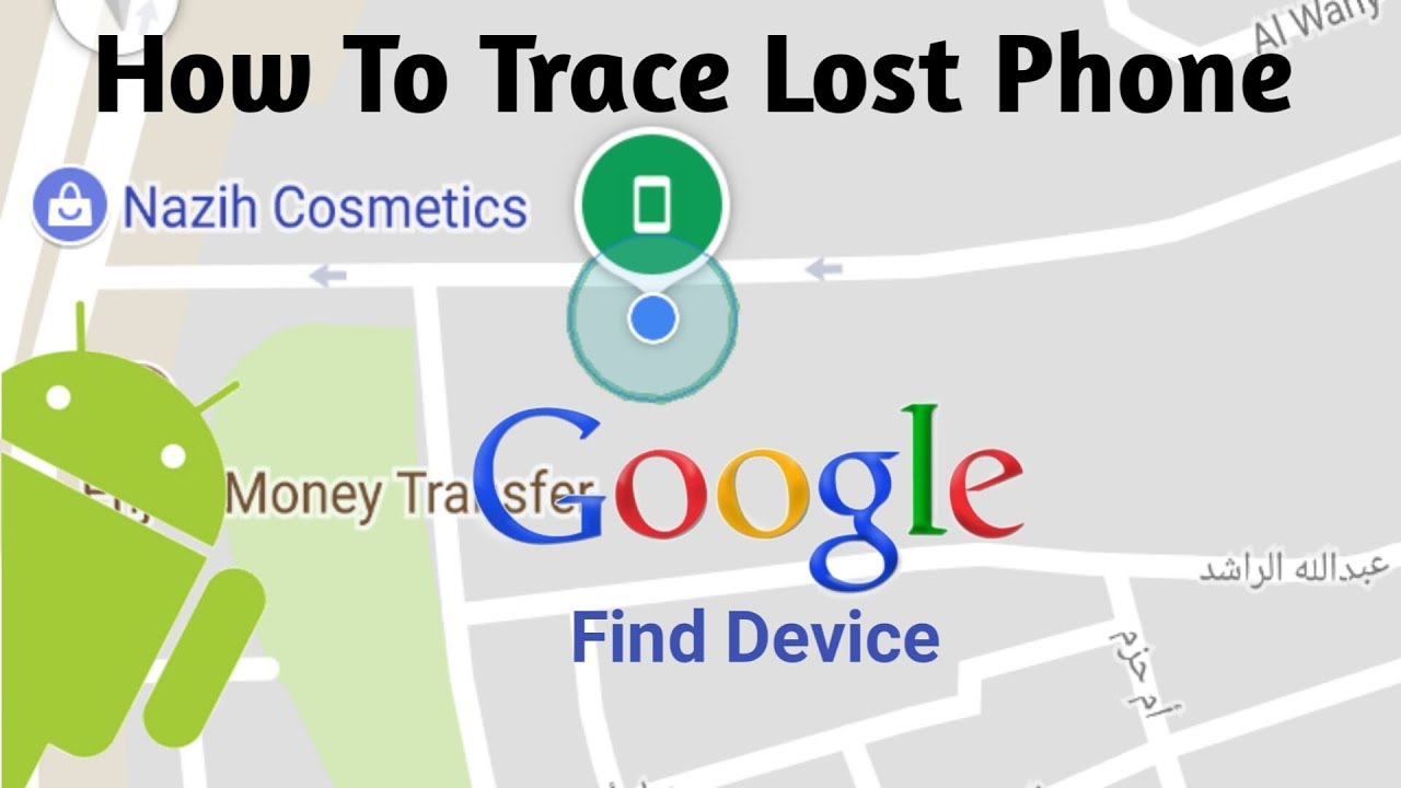 How to trace Lost Smartphone By Using Google Andriod App Find Device