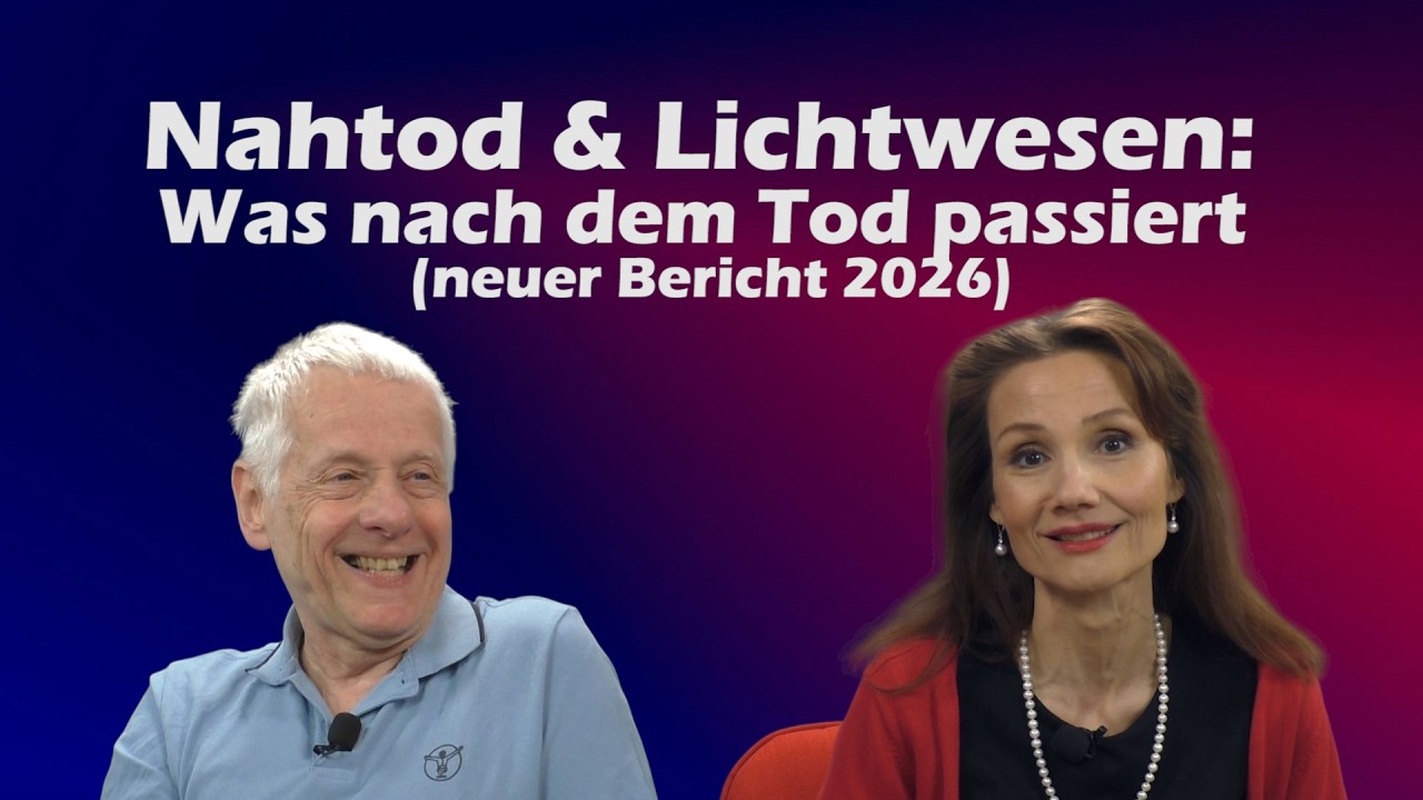 Nahtod & Lichtwesen: Die Wahrheit über das, was nach dem Tod wirklich passiert (neuer Bericht 2026)
