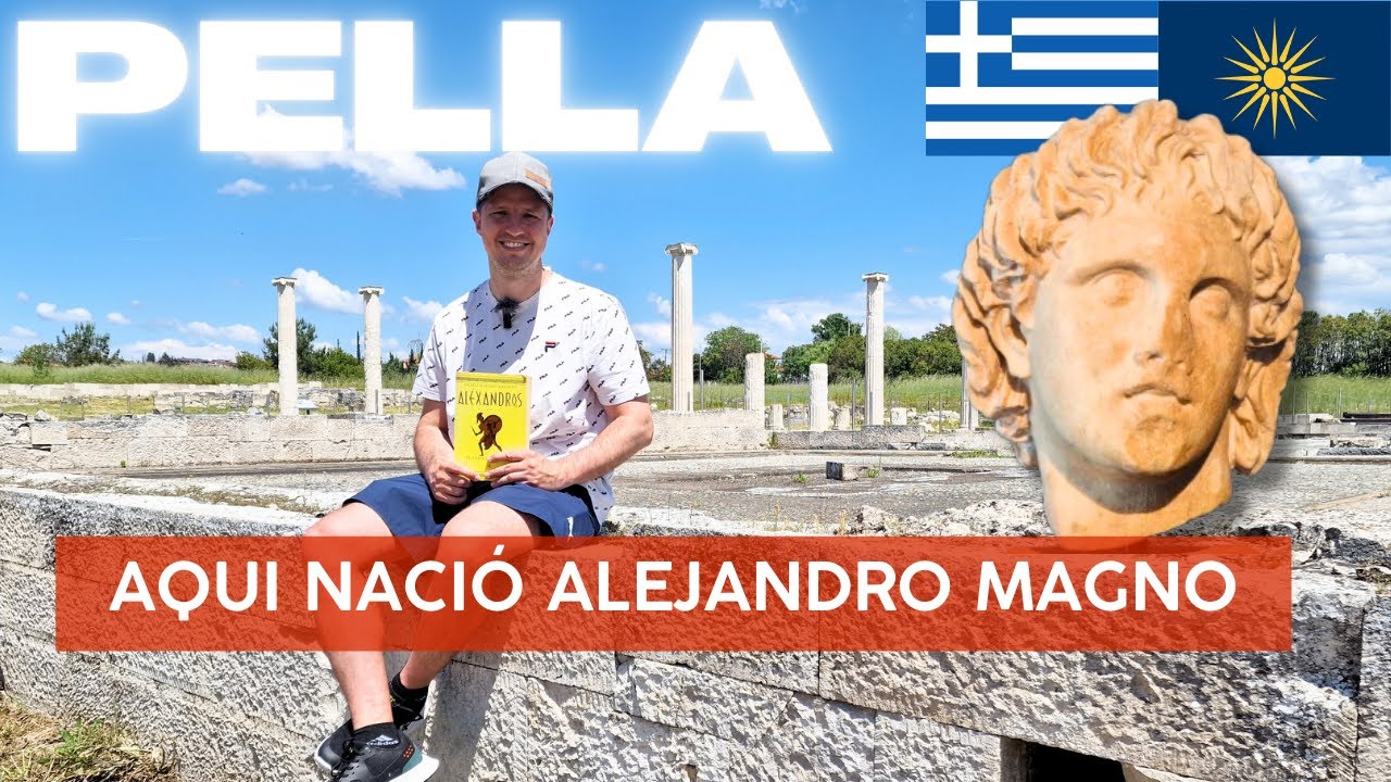 PELLA 🏛️ Macedonia 🇬🇷 El lugar donde naci&oacute; Alejandro Magno 👑 | Vlog Hist&oacute;rico y Gu&iacute;a de Viaje