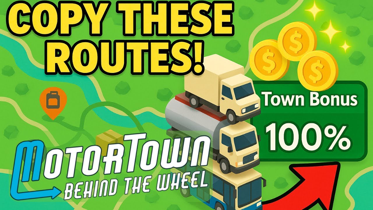 Best AI Routes in Motor Town &ndash; Boost Town Bonuses with Buses, Trucks, Fuel & Deliveries!