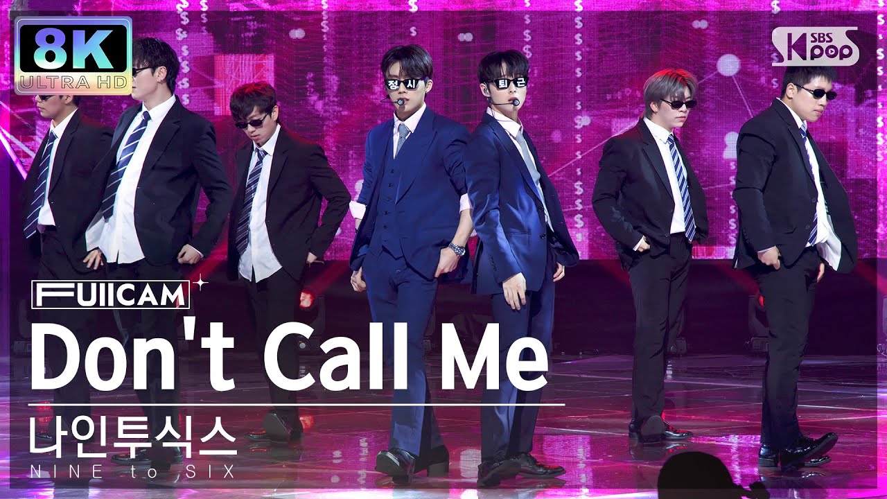 [SUPER ULTRA 8K] 나인투식스 'Don't Call Me' 풀캠 (NINE to SIX FullCam) @SBS Inkigayo 230618