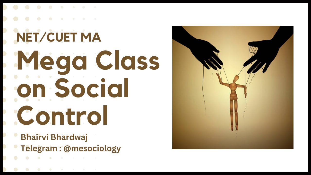 Mega Class on Social Control and its types  | Sociology Special Class| CUET PG/NET/GATE/UPSC