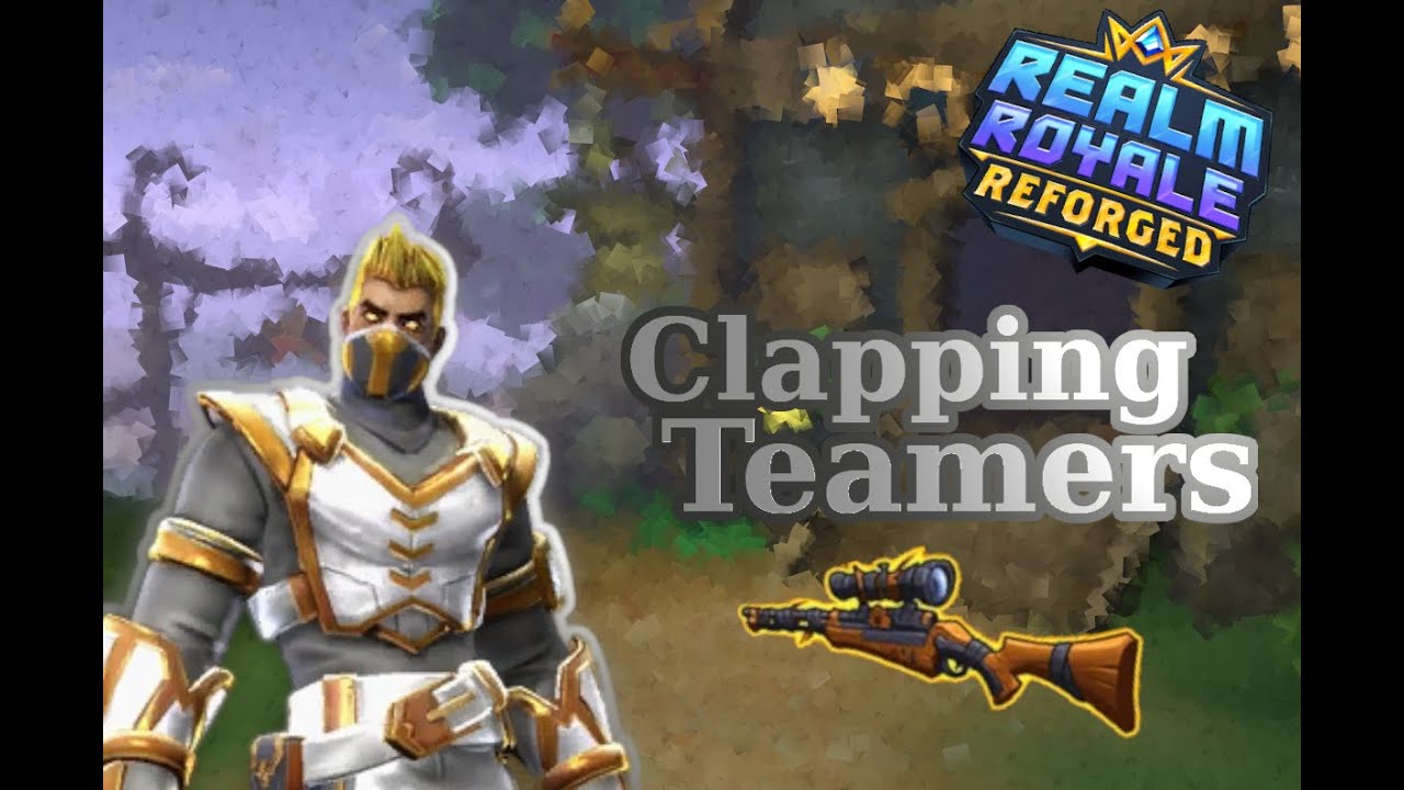 Clapping teamers! | REALM ROYALE REFORGED | Assassin solo gameplay 17 kills