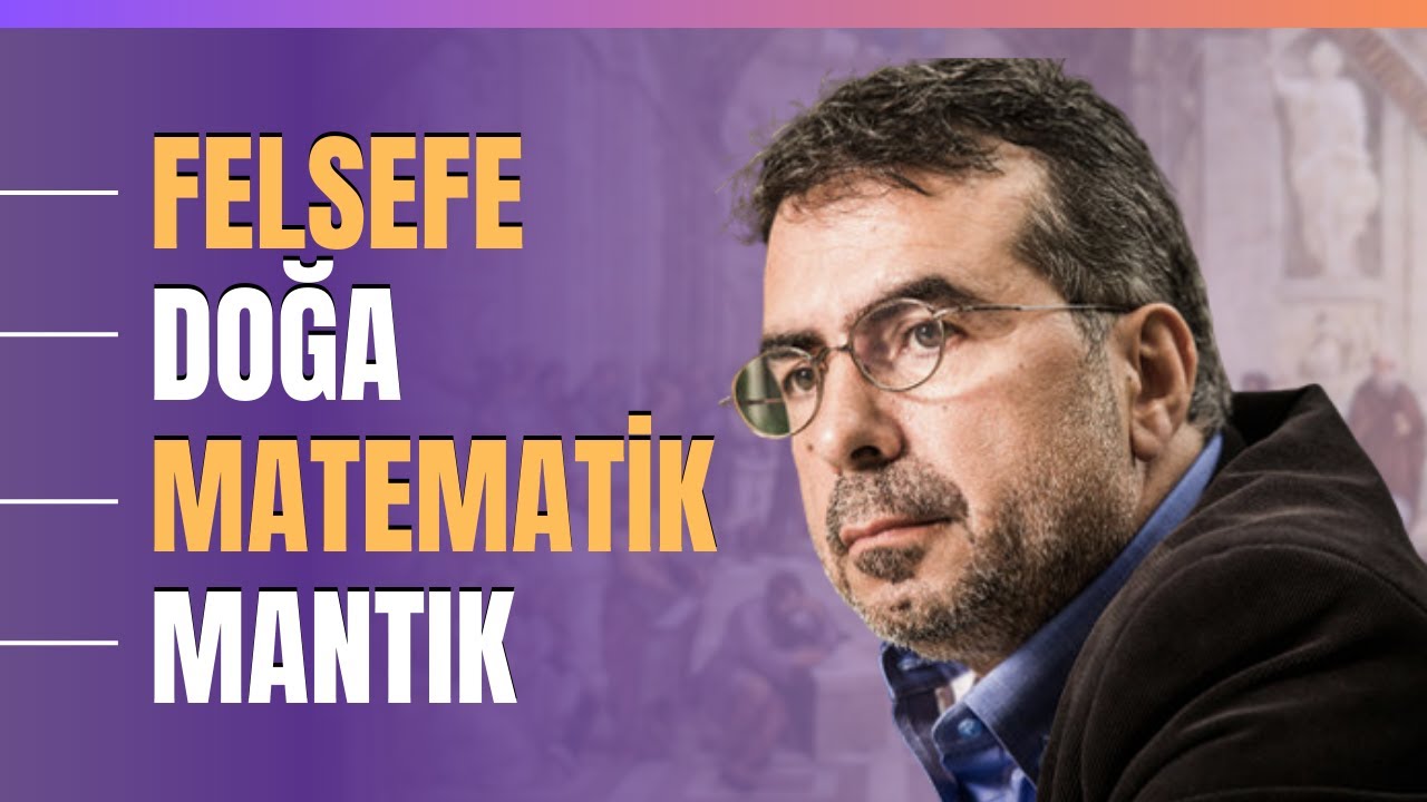 Felsefe-Doğa-Matematik-Mantık.. Dücane Cündioğlu Anlattı