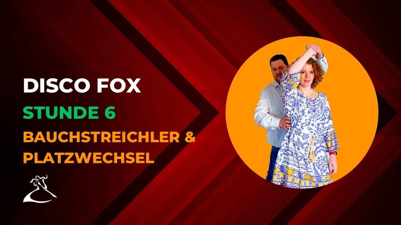 DiscoFox für Anfänger | Stunde 6 | tanzen lernen | Bauchstreichler und Platzwechsel