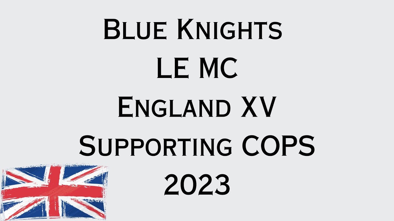 Blue Knights  - England XV - Supporting COPS 2023.