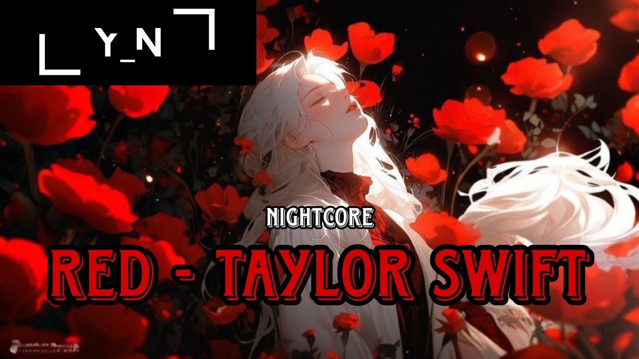 Nightcore - Red (Taylor swift)-(Lyrics)