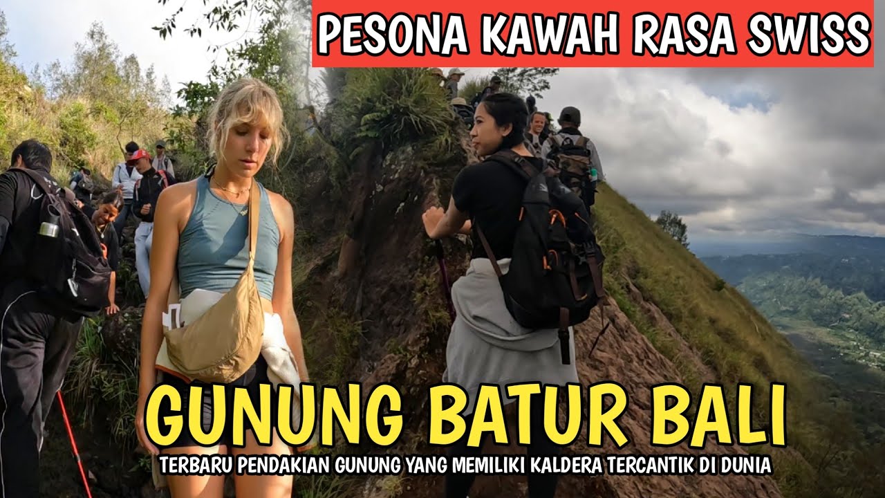 TERBARU ! PENDAKIAN GUNUNG BATUR KINTAMANI | PESONA KAWAH BARU