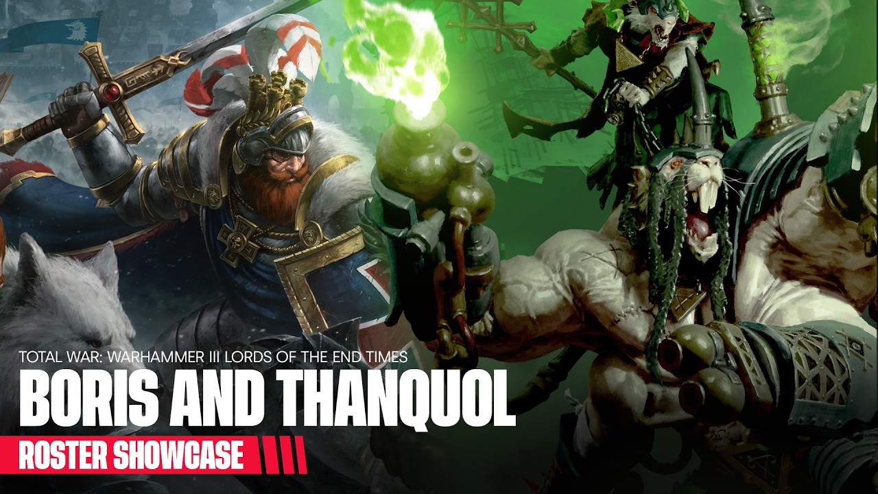 Total War: WARHAMMER III - Lords of the End Times - Boris & Thanquol Roster Showcase
