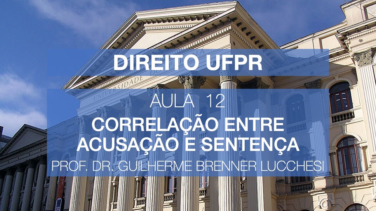 #12 Correlação entre Acusação e Sentença [DIREITO UFPR]