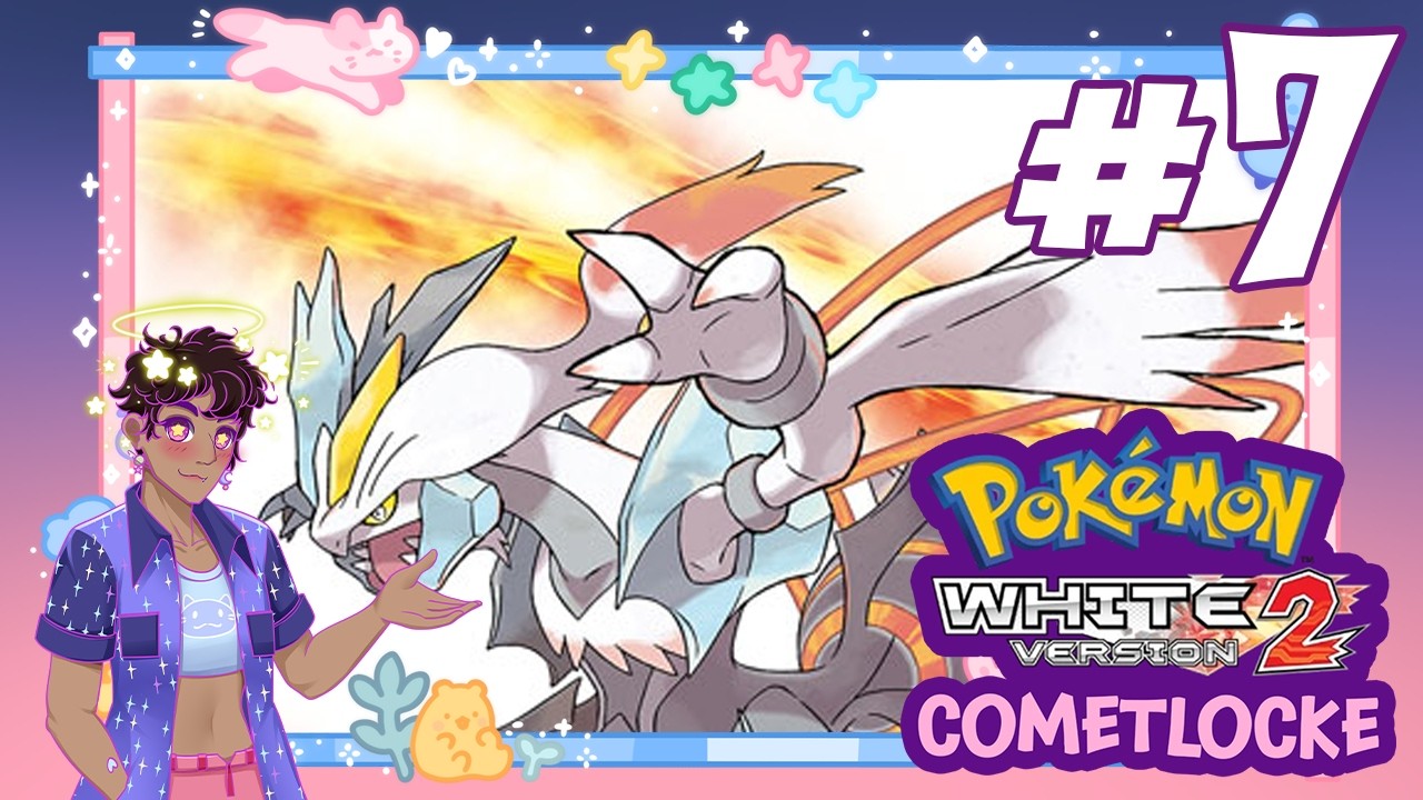 nothing bad happens! nothing bad would ever happen! | pokemon white 2 cometlocke #7