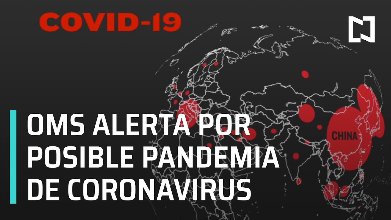 OMS pide prepararse ante posible pandemia de coronavirus - En Punto