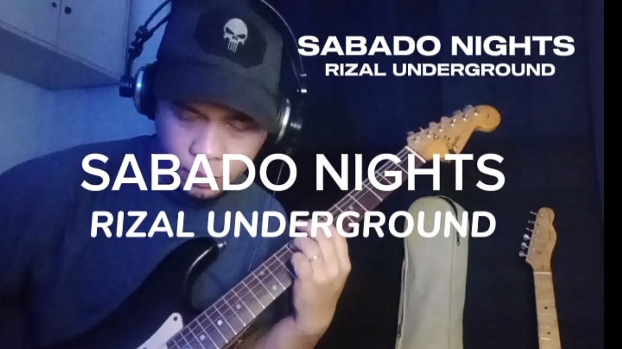 Sabado Nights - Rizal Underground (guitar playthrough) cover