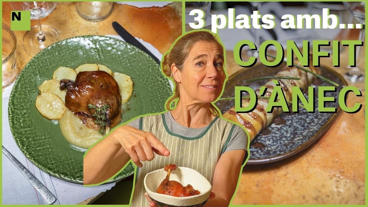 La cuina d'Ada Parellada: 3 plats amb confit d'ànec esplèndids per a la tardor