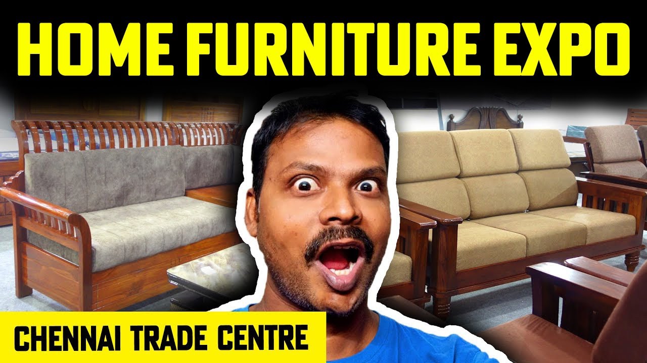 HOME FURNITURE EXPO - Nandambakkam Chennai Trade Centre