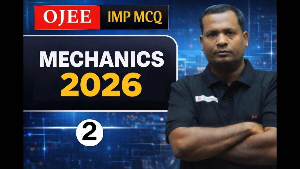 IMPORTANT & PYQ QUESTION MEACHNIC FOR OJEE 2026