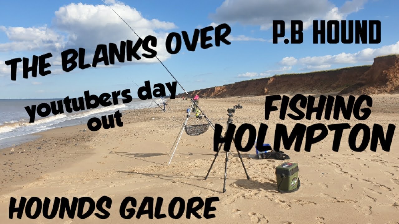 Holmpton  a brilliant day out with the Youtubers hounds galore and I got a personal best smoothound