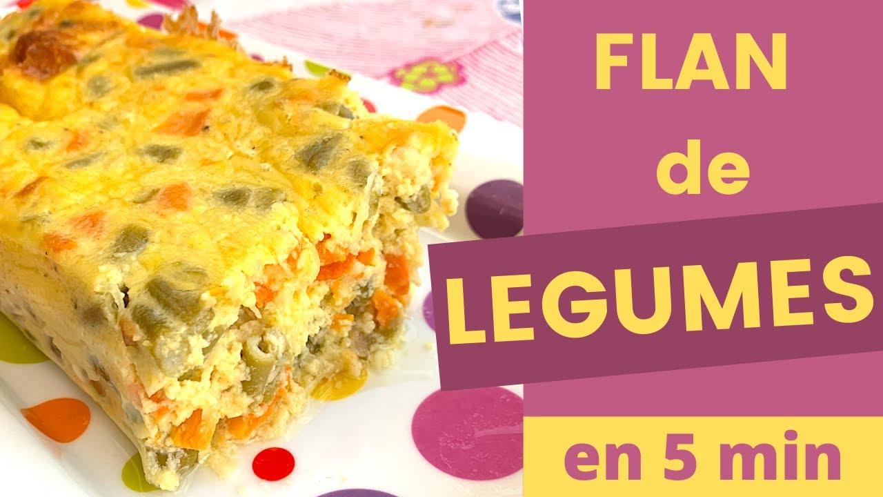 recette flan légumes végé | UN FLAN DE LEGUMES SANS GLUTEN – 4 INGREDIENTS - RAPIDE