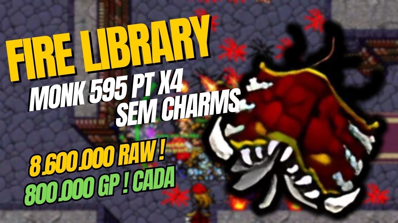 MY HUNTS : PT X4 LIVRARIA DE FOGO COM MONK ! 8.6 RAW XP H SEM CHARM !